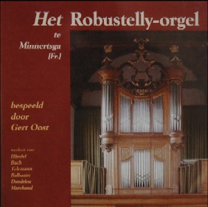 HET RUBUSTELLY-ORGEL TE MINNERTSGA (FR.); 2001