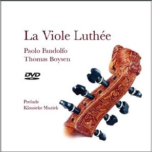 LA VIOLE LUTHÉE; 2007