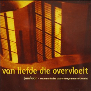 VAN LIEFDE DIE OVERVLOEIT; 2004